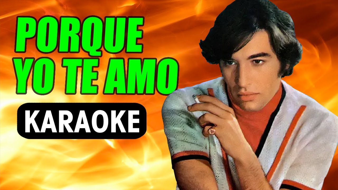 Porque Yo Te Amo