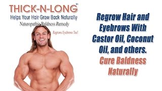 Regrow Hair and Eyebrows With Castor Oil Coconut Oil Cure Baldness Naturally