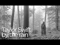 Taylor Swift by The Rain