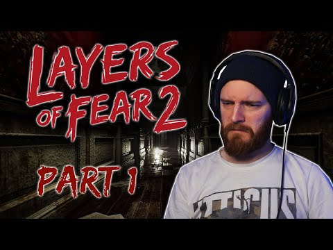 Layers of Fear 2 [Gameplay Part 1] BACK INTO MADNESS..