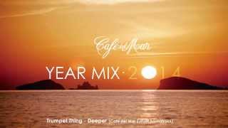 Café del Mar Chillout Mix 2014 (Official Year Mix)