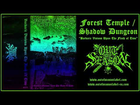FOREST TEMPLE / SHADOW DUNGEON Split (Full Album, dungeon synth, dark ambient music)