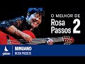 Rosa Passos - "Minuano" (O Melhor de Rosa Passos Vol.2 - 2024)