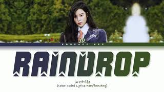 Download lagu IU(아이유) - 'RAIN DROP' Lyrics [Color Coded_Han_Rom_Eng_가사] mp3