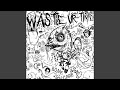 Waste Ur Time