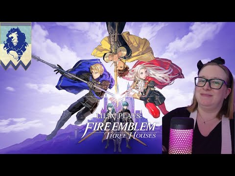 Lilac plays: Fire Emblem Three Houses # 61 (Blue Lions pt. 52)