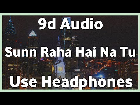 Sunn Raha Hai Na Tu | 8d Song | Aashiqui 2 | Aditya Roy Kapur | Shraddha Kapoor