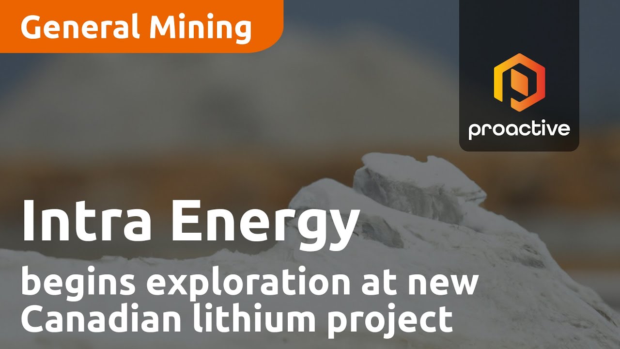 Intra Energy to begin exploration at new Canadian lithium project