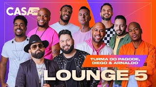 Download Lounge 5 – Turma do Pagode, Diego e Arnaldo