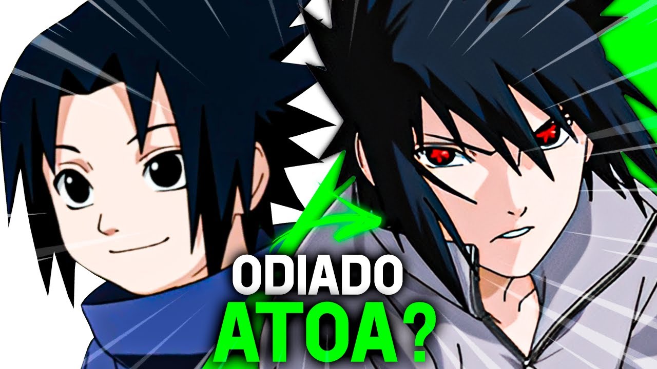 SASUKE É O MELHOR PERSONAGEM DE NARUTO.