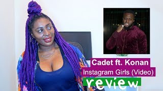 Cadet - Instagram Girls ft. Konan VIDEO REACTION/REVIEW