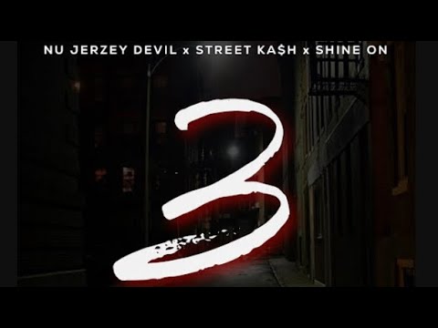 Nu Jerzey Devil x Street Kash x Shine-On (OfficialMusicVideo) “3 DA HARD WAY”
