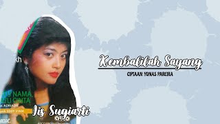 Download lagu Kembalilah Sayang - Iis Sugiarti mp3 Download lagu Kembalilah Sayang - Iis Sugiarti mp3