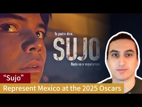 ‘Sujo’ The Sundance Winning Film Selected to Represent Mexico at the 2025 Oscars