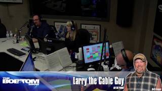 Larry The Cable Guy​&#39;s Most Requested Thing