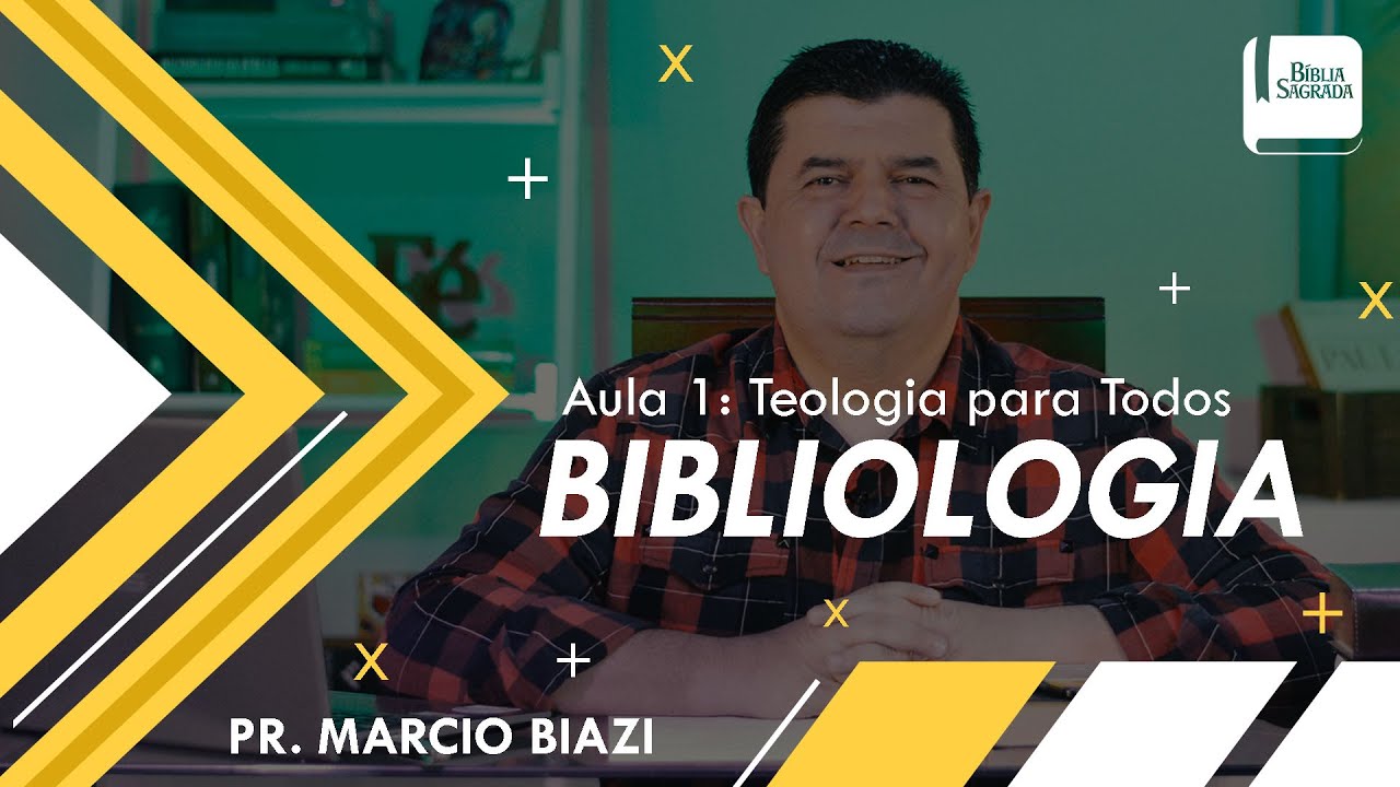 BIBLIOLOGIA | AULA 1 - Teologia para Todos