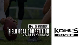 Field Goal Finals // 2024 Pro Combine // Kohl's Kicking Camps
