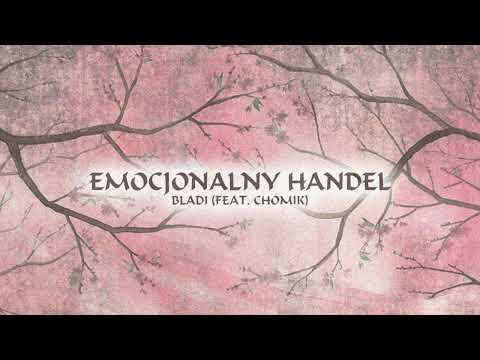Bladi x Chomik - Emocjonalny Handel (prod. Zane98)