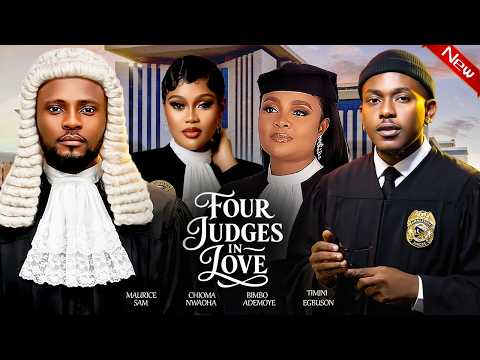 FOUR JUDGES IN LOVE - MAURICE SAM,BIMO ADEMOYE,TIMINI EGBUSON, CHIOMA NWAOHA 2026 NIGERIAN MOVIES