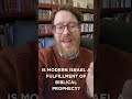 Is modern Israel a fulfillment of Biblical prophecy? #theology #doctrine #christian #bible #christ