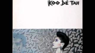 Koo De Tah - Too Young For Promises