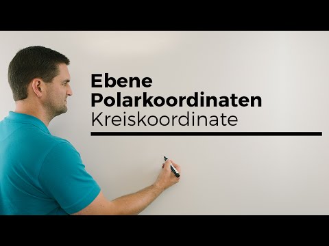 Ebene Polarkoordinaten: Kreiskoordinaten | Mathe by Daniel Jung