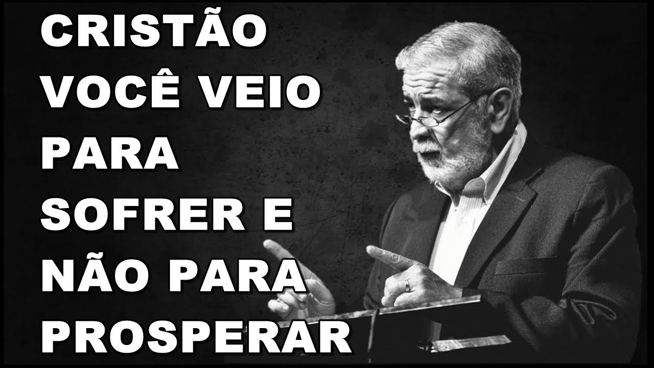 AUGUSTUS NICODEMUS  - CRISTÃO VOCÊ VEIO PARA SOFRER E NÃO PARA PROSPERAR