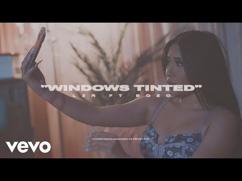 L2R - Windows Tinted feat BOZO ft. BOZO