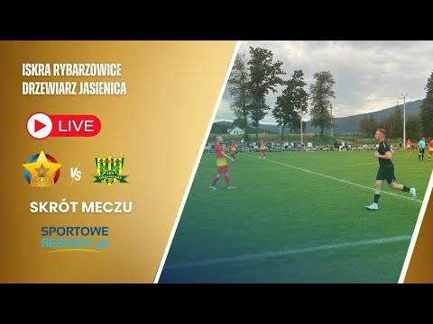 SKRÓT: ISKRA RYBARZOWICE - DRZEWIARZ JASIENICA