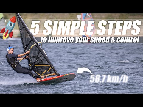 5 SIMPLE STEPS, to improve your WINDSURF SPEED & CONTROL 🚀 | Windsurf Tutorial