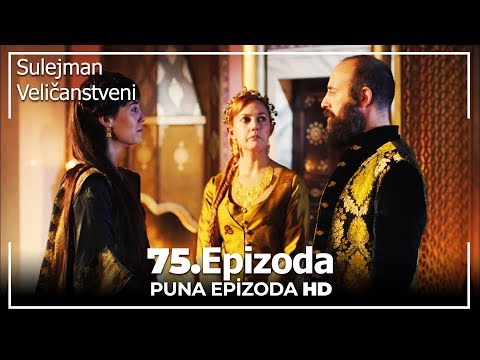 Sulejman Veličanstveni Epizoda 75 Sa prevodom