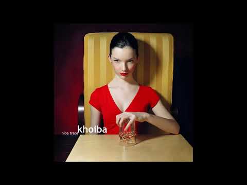 Khoiba – Nice Traps - 2004 Globus Music (Full album)