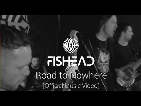 FISHEAD - Road to Nowhere [Official Music Video] - 2019