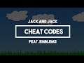 Jack and Jack (Feat. Emblem3) - Cheat Codes ...