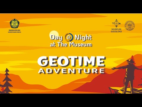 Day & Night at The Museum GEOTIME ADVENTURE Desember 2023