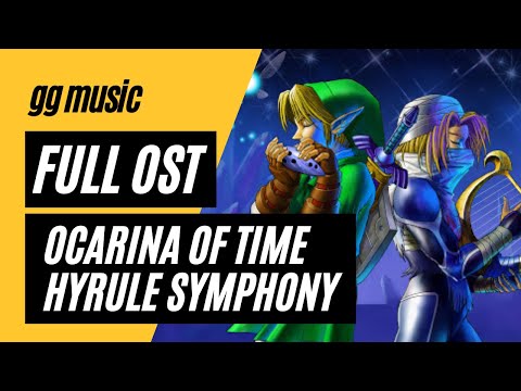 The Legend of Zelda: Ocarina of Time Hyrule Symphony [Complete Soundtrack] w/ Timestamps