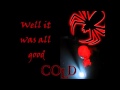 Cold   It's All Good Lyrics