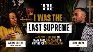 “I Was the Last Supreme” | Susaye Greene on Diana Ross, Ray Charles &amp; Writing for Michael Jackson