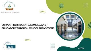 Supporting Students, Families, and Educators Through School Transition