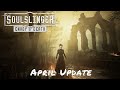 Soulslinger: Envoy Of Death — April Update
