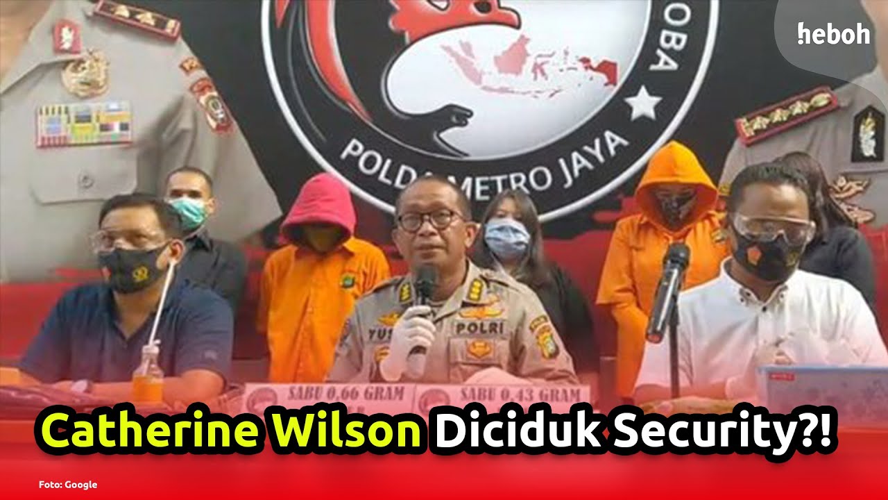 Pesta Obat-Obatan Terlarang Bersama Teman, Catherine Wilson Diciduk Security