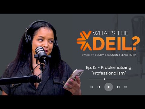 “What’s the DEIL?” – Problematizing “professionalism”