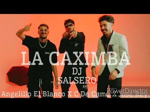 CAXIMBA REMIX - Angelillo El Blanco X C De Cama X Jose Rey & Dj SaLsErO