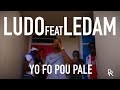 LUDO FEAT LeDam KwaBena - YO FO POU PALE (Clip officiel)