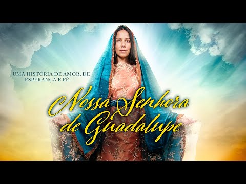 Filme de Nossa Senhora de Guadalupe