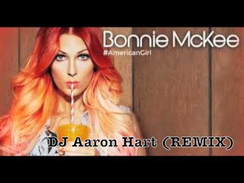 Bonnie Mckee - American Girl (DJ Aaron Hart Remix)
