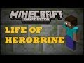 Life Of Herobrine (Minecraft PE Machinima) 
