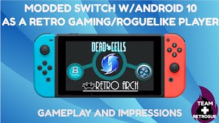 Review: Retro and Roguelike Gaming on Modded Switch with Lineage Android OS