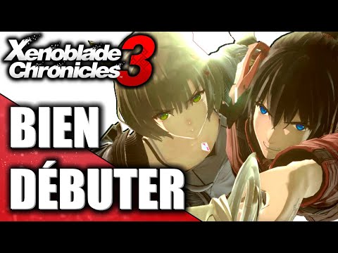 ASTUCES pour bien débuter sur Xenoblade Chronicles 3 (Switch)