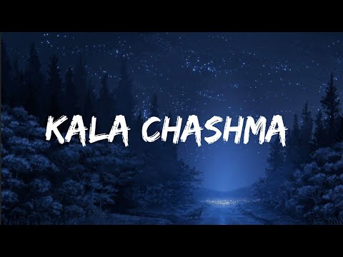 Kala Chashma / Lyrics Video / Baar Baar Dekho / Prem + Hardeep + kam + Indeep + Neha + Badshah